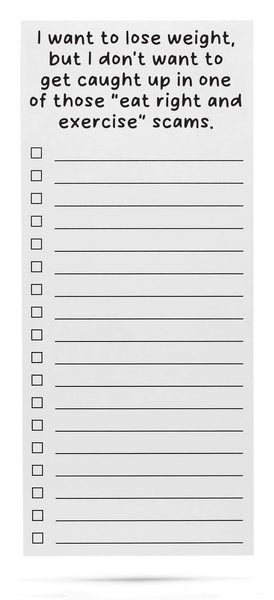 Eat Right and Exercise Scams | Funny magnetic list pads