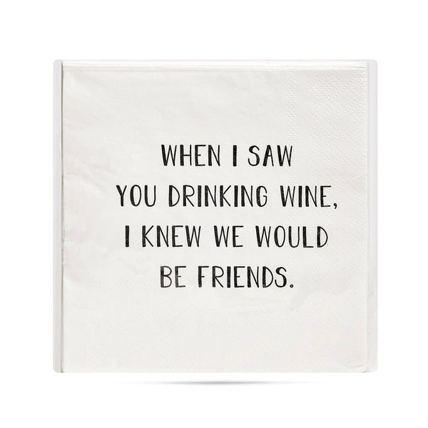 Cocktail Napkins - "Saw You Drinking…Best Friends" - Wh-20Pk