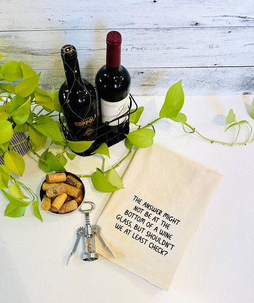 Answer might not be at the bottom of a wine glass tea towels
