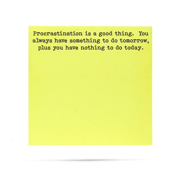Procrastination is a good thing |  sticky notes with sayings